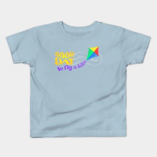 Good Day to Fly a Kite - Rainbow Kids T-Shirt